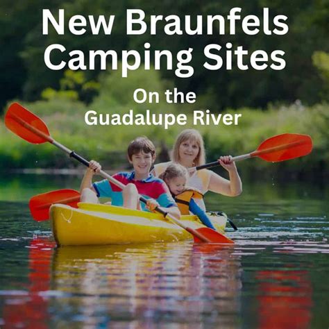 10 Best New Braunfels Camping Sites on the Guadalupe River (2024) - Life of Stacy