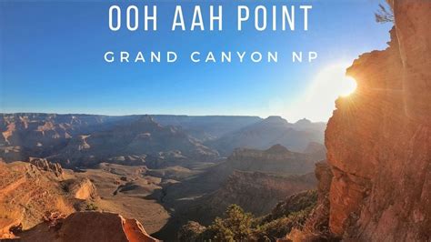 Ooh Ahh Point - spectacular views of the Grand Canyon! - YouTube