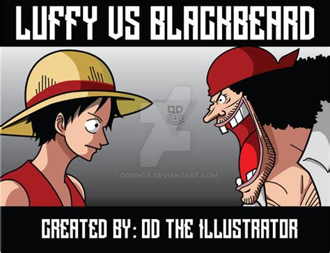 One Piece: Luffy vs Blackbeard by OdieHTX on DeviantArt