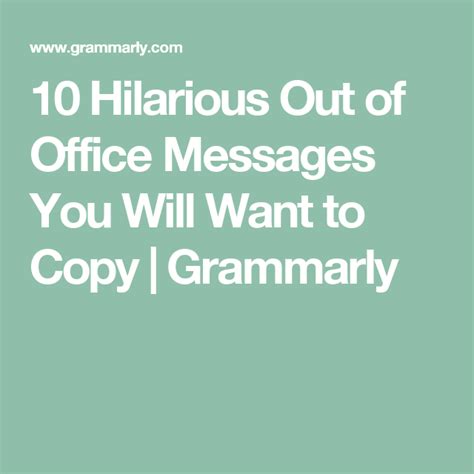 10 Funny Out of Office Messages You Will Want to Copy | Out of office message, Funny messages ...