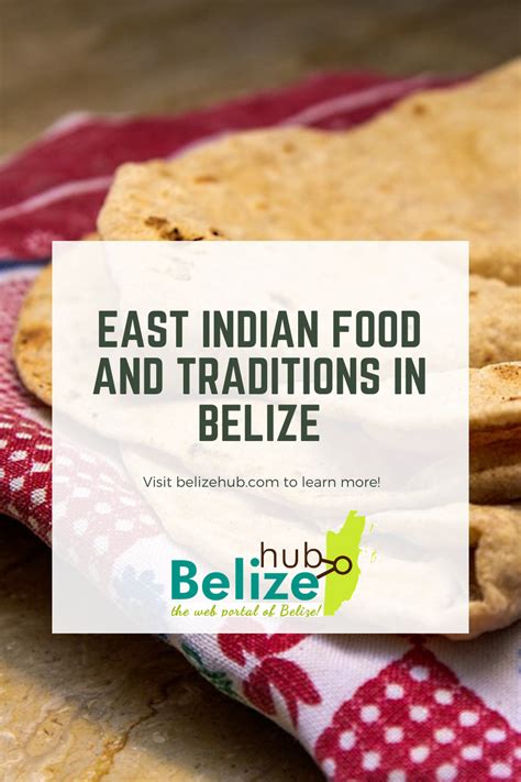 All About East Indian Food and Traditions in Belize | Indian food ...