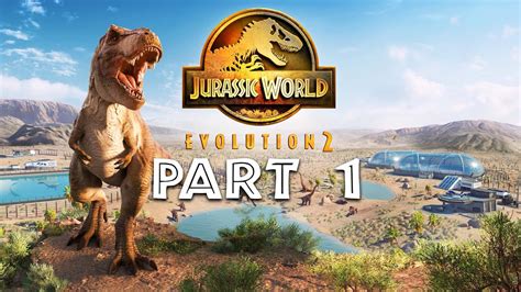 JURASSIC WORLD EVOLUTION 2 Gameplay Walkthrough Part 1 - CAMPAIGN INTRO - YouTube