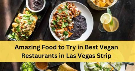 17 Best Vegan Restaurants In Las Vegas Strip - Top Picks 2024