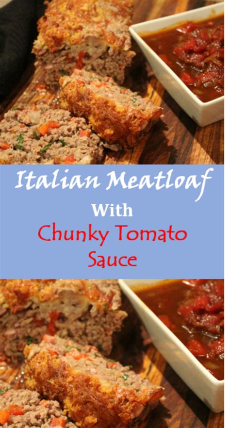 Italian Meatloaf With Chunky Tomato Sauce | Recipe | Italian meatloaf ...