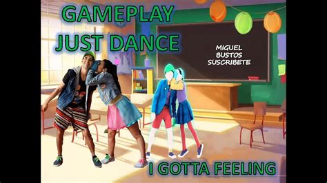 GAMEPLAY JUST DANCE I GOTTA FEELING - YouTube