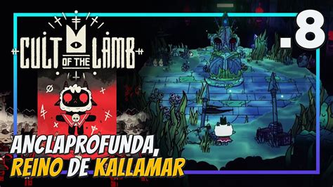 ANCLAPROFUNDA, REINO DE KALLAMAR - CULT OF THE LAMB Gameplay Español ...