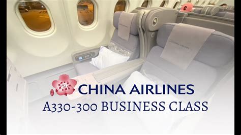 Two Hours on China Airlines A330-300 Business Class (Is it worth it ...