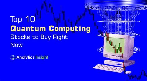 Top 10 Quantum Computing Stocks to Buy Right Now