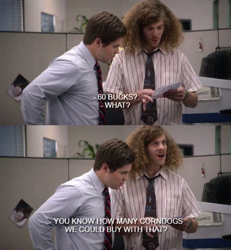 Workaholics | Tv show quotes, Workaholics, Good movies