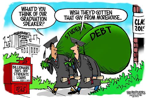 Political Cartoon U.S. Student Loans Debt Morehouse College Billionaire ...