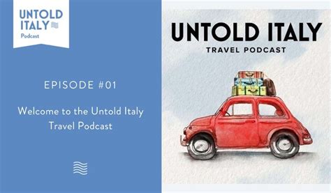 Episode #001: Welcome to Untold Italy travel podcast - Untold Italy