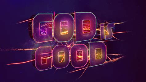 God Is Good Wallpapers - Top Free God Is Good Backgrounds - WallpaperAccess