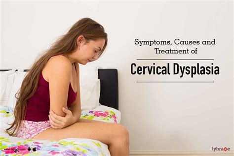 Symptoms, Causes and Treatment of Cervical Dysplasia - By Dr. Vishakha Munjal | Lybrate