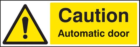 Caution Automatic Door Sign - Warning Safety Signs