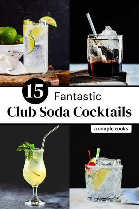 15 Fantastic Club Soda Cocktails – A Couple Cooks