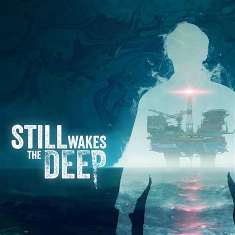 Still Wakes the Deep | Deku Deals