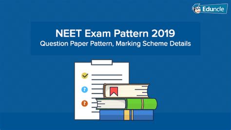 NEET Exam Pattern 2019- Question Paper Pattern, Marking Scheme Details