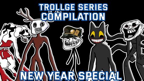 MY WHOLE TROLLGE INCIDENT SERIES COMPILATION!!! | New year special vid! - YouTube