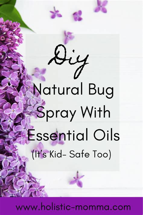 DIY Bug Spray: The Best Essential Oils for Bug Repellant – Holistic Momma