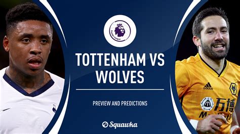 Spurs v Wolves prediction, live stream, TV info, team news | Premier League