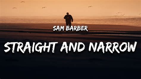 Sam Barber - Straight and Narrow (Lyrics) Chords - Chordify