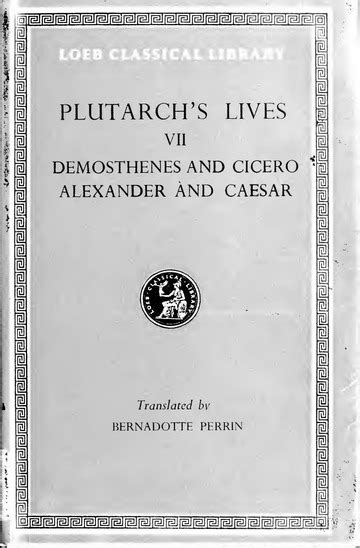 L 099 Plutarch Parallel Lives VII Demosthenes & Cicero, Alexander & Julius Caesar : Free ...