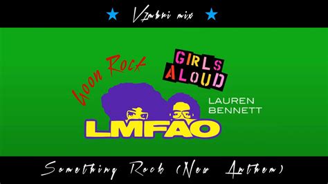 LMFAO feat. Girls Aloud, Lauren Bennett & GoonRock - Something Rock (New Anthem) - YouTube