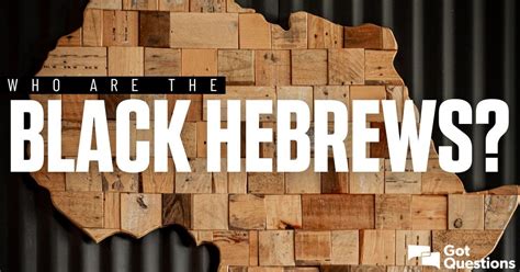 Who are the Black Hebrews / Black Israelites? | GotQuestions.org