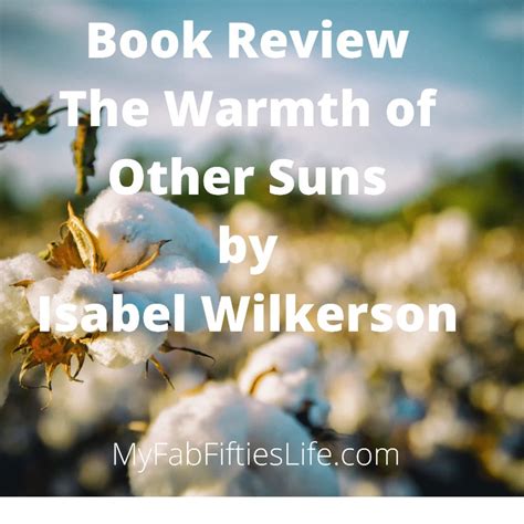 My Fab Fifties Life - Book Review The Warmth of Other Suns by Isabel Wilkerson - My Fab Fifties Life