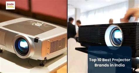 Top 10 Best Projector Brands in India