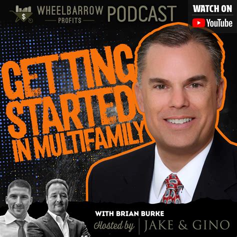 How To Get Started with Multifamily Investing W/ Brian Burke | Jake & Gino