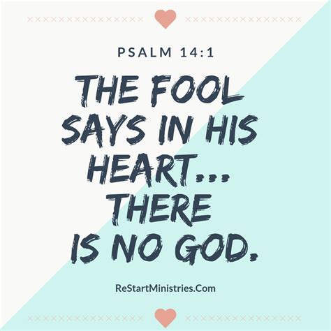 The fool says in his heart...There is no God. - Psalm 14:1 | Psalm 14, Psalms, Inspirational verses