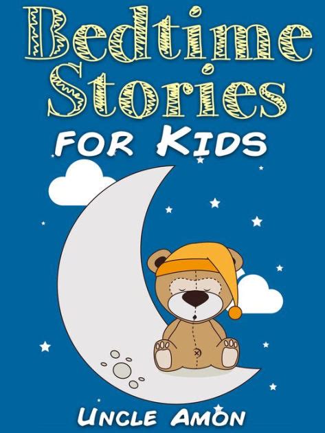 Bedtime Stories for Kids by Uncle Amon | eBook | Barnes & Noble®