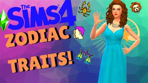 Zodiac Traits in Sims 4- Highly Recommend! : r/thesimscc