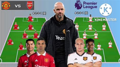 Manchester United Line up vs Arsenal ~ 4-2-3-1 (A) OR 4-2-3-1 (B) Formations ~ Premier League ...