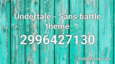 Undertale - Sans battle theme Roblox ID - Roblox music codes