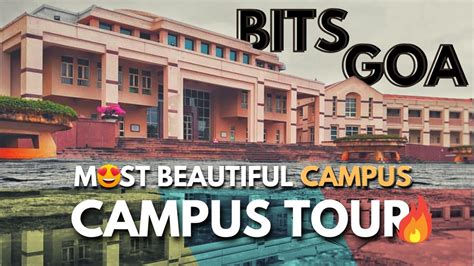 Bits Goa Campus Tour 🔥| Sports Facilities | Mess | Classrooms - YouTube