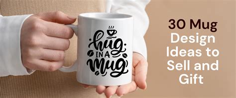 30 Mug Design Ideas to sell and gift