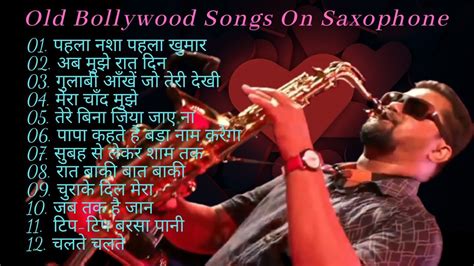 Old Bollywood Songs On Saxophone | Hindi Instrumental Music | Bollywood Saxophone Jukebox - YouTube