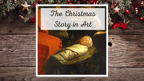 The Christmas Story in Art