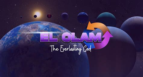 EL OLAM: THE EVERLASTING GOD – inspired2go