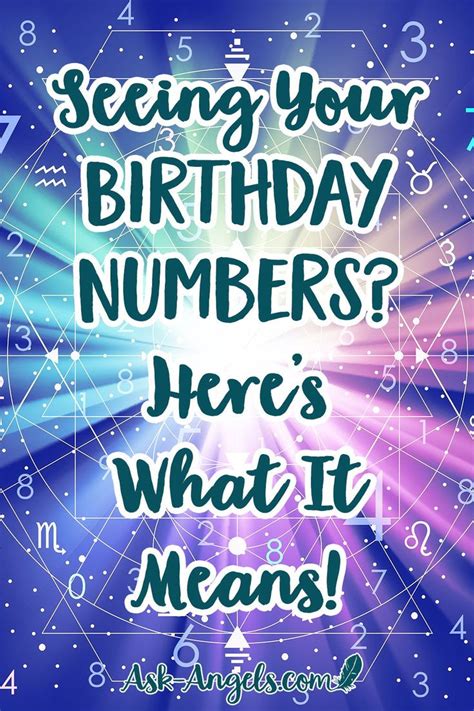 Seeing Your Birthday Numbers? Here's What It Means! - Ask-Angels.com ...