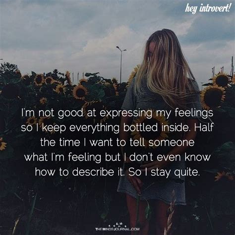 I'm Not Good At Expressing My Feelings | Expressing feelings quotes ...