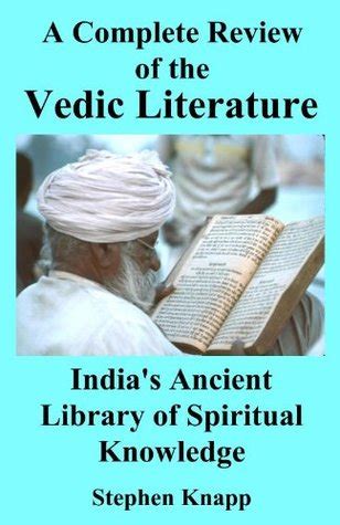 A Complete Review of the Vedic Literature: India's Ancient Library of Spiritual Knowledge by ...