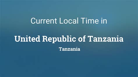 Current Local Time in United Republic of Tanzania, Tanzania