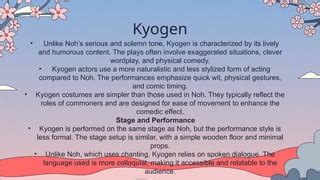 Traditional Japanese theatre: Noh, Kyogen, Kabuki, Bunraku. | PPT