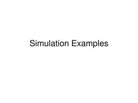 PPT - Simulation Examples PowerPoint Presentation, free download - ID ...