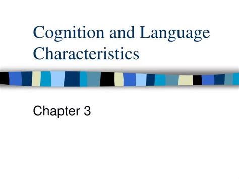 PPT - Cognition and Language Characteristics PowerPoint Presentation, free download - ID:1183180