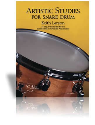  Artistic Studies For Snare Drum by Keith Larson