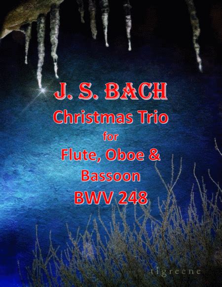  Bach: Christmas Trio For Flute, Oboe & Bassoon by Johann Sebastian Bach